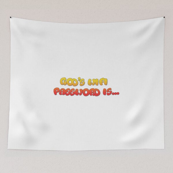 Item preview, God's wifi Password is... designed and sold by RetinalKandy.