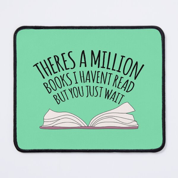 Item preview, There's A Million Books I Haven't Read... | Book Lovers designed and sold by kindxinn.