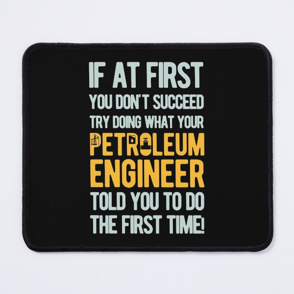 Item preview, Funny Petroleum Engineer Engineering designed and sold by artworkbyrihen.