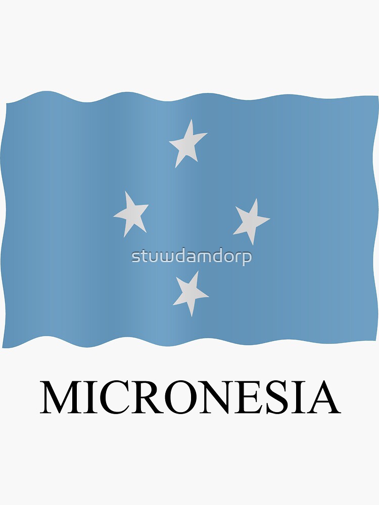 Micronesia Flag Sticker For Sale By Stuwdamdorp Redbubble 7194