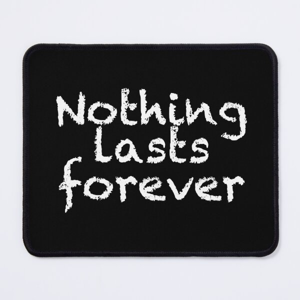 Item preview, Nothing lasts forever. Don't worry Covid will end one day! Fingers crossed! designed and sold by Form-2-idea.