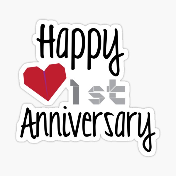 happy-first-anniversary-svg-sticker-for-sale-by-justsvgs-redbubble