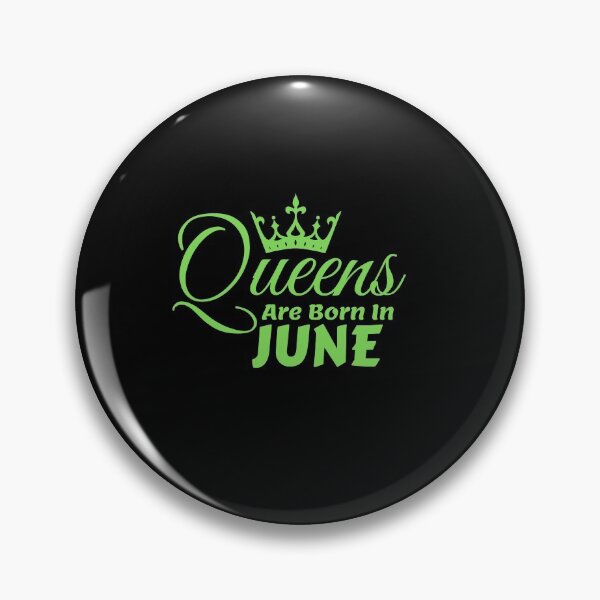Item preview, Queens Are Born In June designed and sold by MariesDesigns11.