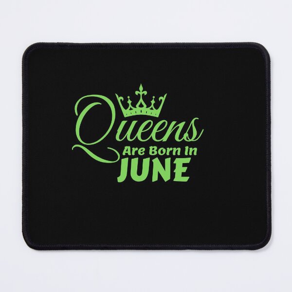 Item preview, Queens Are Born In June designed and sold by MariesDesigns11.