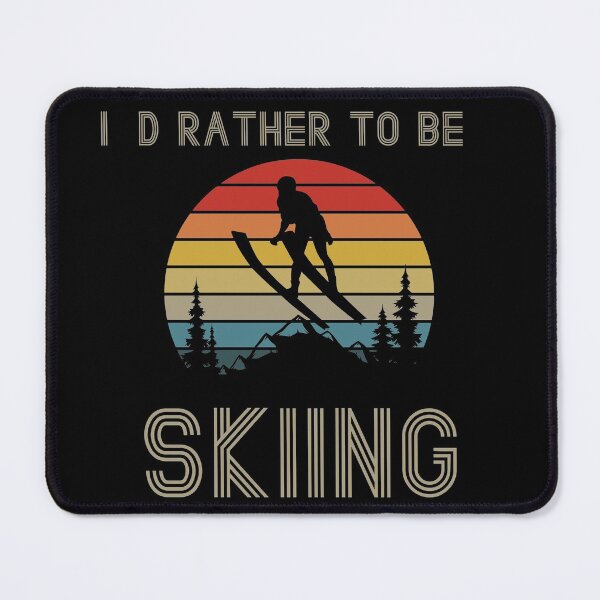 Item preview, I'd Rather To Be Skiing  designed and sold by GutsStore.