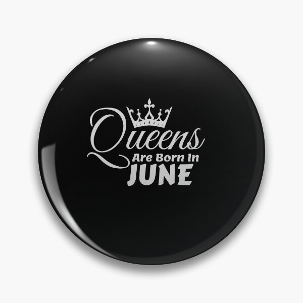 Item preview, Queens Are Born In June designed and sold by MariesDesigns11.