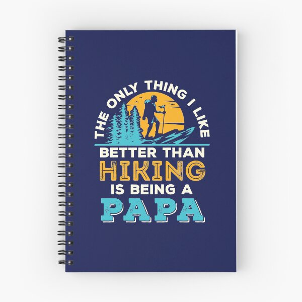 Item preview, The Only Thing I Like Better Than Hiking Is Being a Papa designed and sold by jaygo.