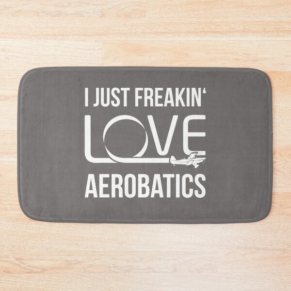Item preview, I Just Freakin 'Love Aerobatics designed and sold by stearman.