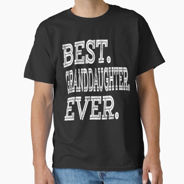 Item preview, Best Granddaughter Ever Mothers Day For Girls Kids Daughter T-Shirt designed and sold by EnglishBallard.