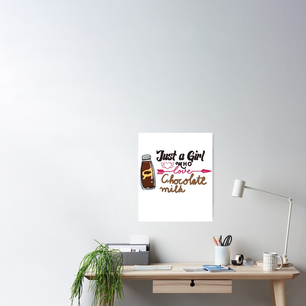 Just A Girl Who Loves Chocolate Milk T-shirt,gifts for coffee lover,gifts  for mom,gifts for sister, | Poster