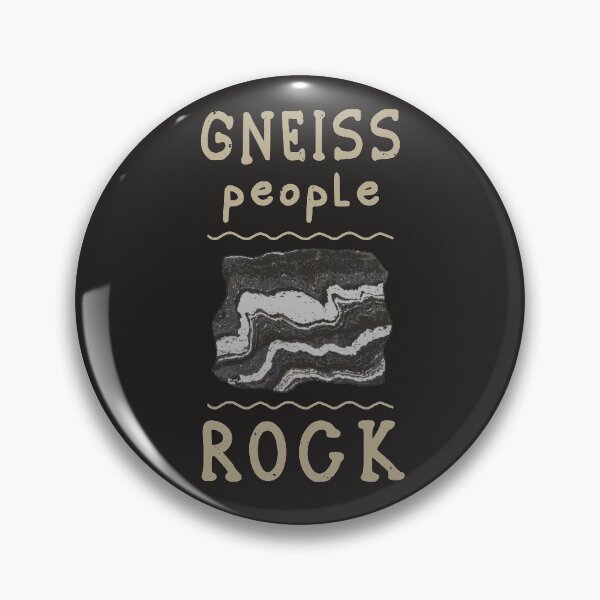 Item preview, Gneiss People Rock Funny Geology designed and sold by MrEddie10.