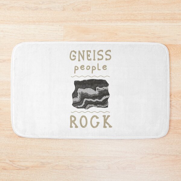 Item preview, Gneiss People Rock Funny Geology designed and sold by MrEddie10.