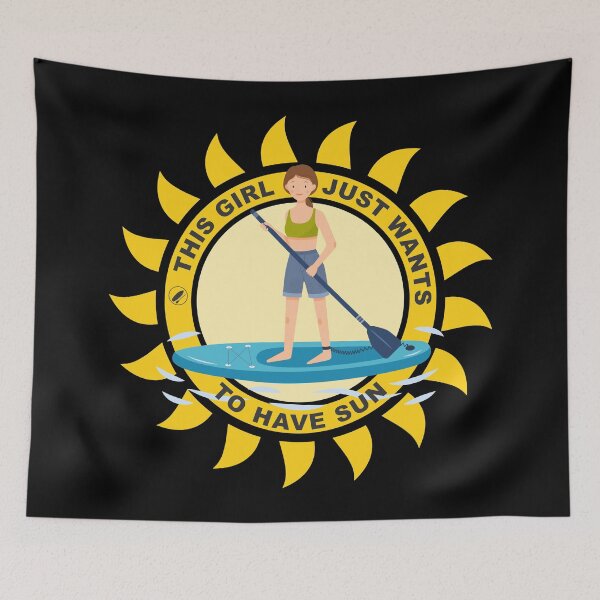 Item preview, Funny paddleboarding ~ This girl just wants to have sun designed and sold by oceanys.