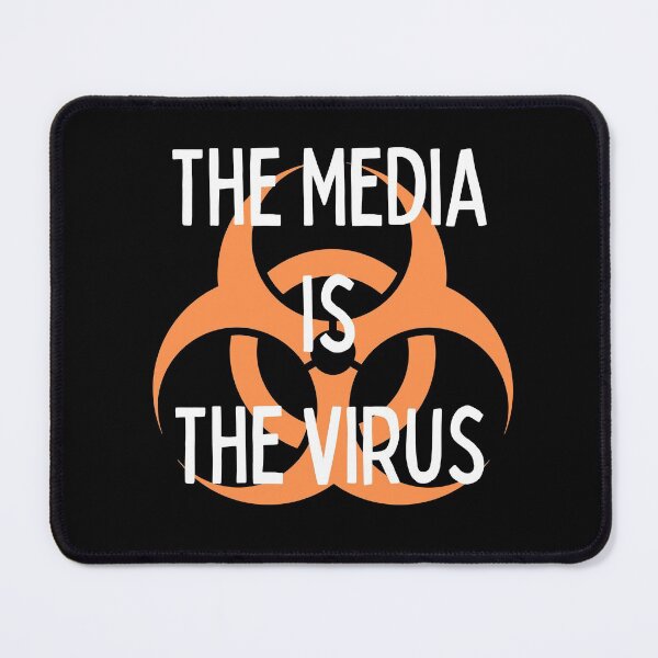 Item preview, The Media Is the Virus designed and sold by NerdGrrl.
