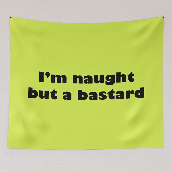Item preview, I'm naught but a bastard designed and sold by MysticPotato.