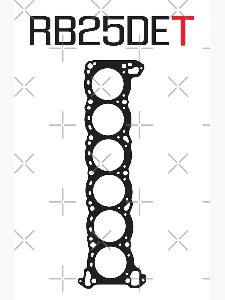 "RB25DET Engine Head Gasket design for a light shirt" Poster by