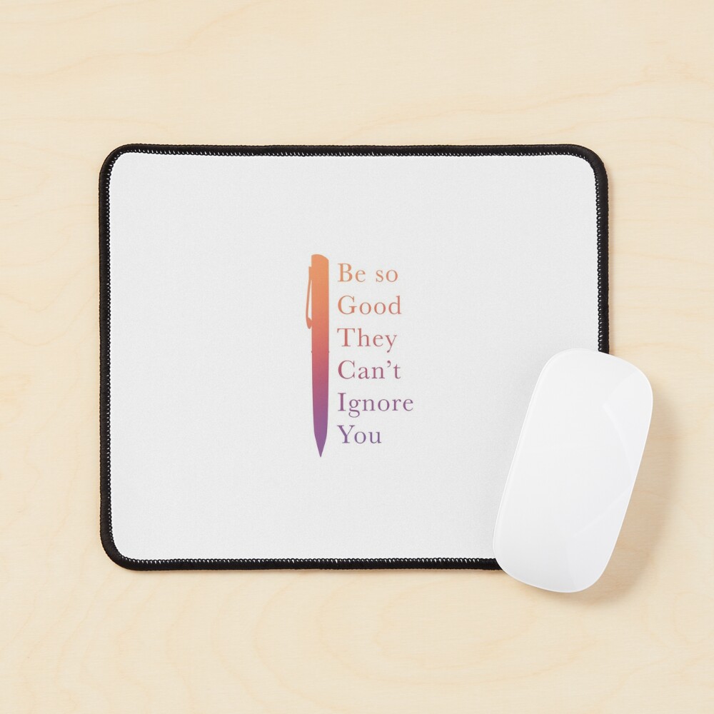 Be so good Mouse Pad