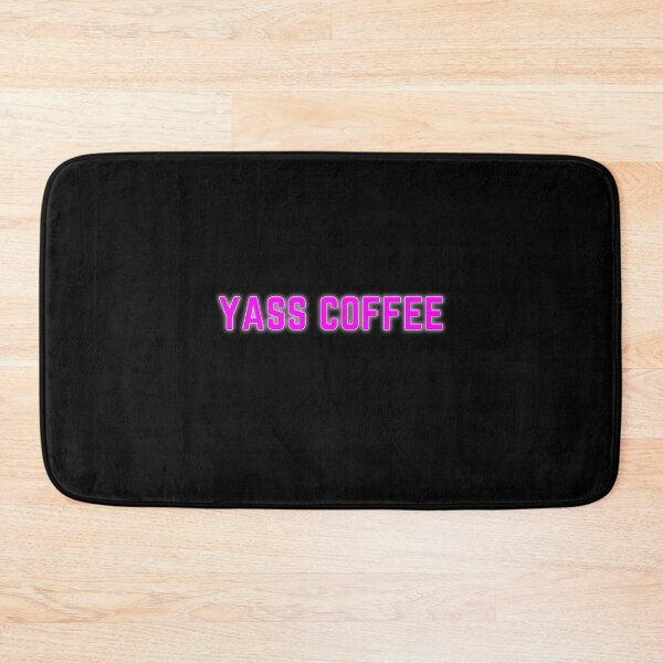 Item preview, yassification - yass coffee quotes designed and sold by nasani.