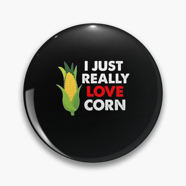 Item preview, I Just Really Love Corn, Corn On The Cob designed and sold by SportyDogShop.