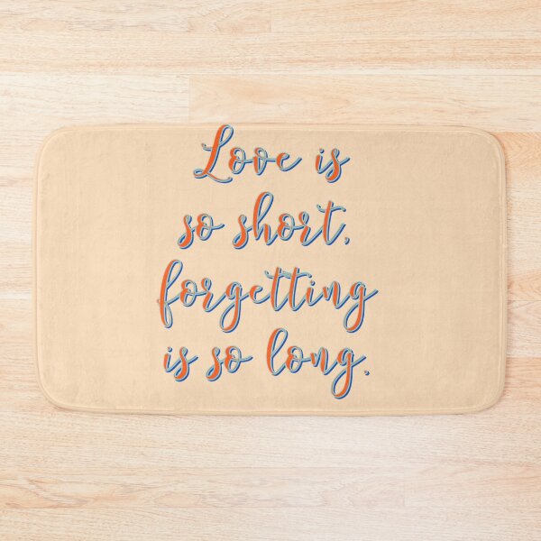 Item preview, Love is so short forgetting is so long  designed and sold by vyascreations.
