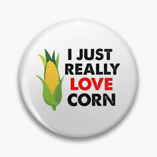 Item preview, I Just Really Love Corn, Corn On The Cob designed and sold by SportyDogShop.