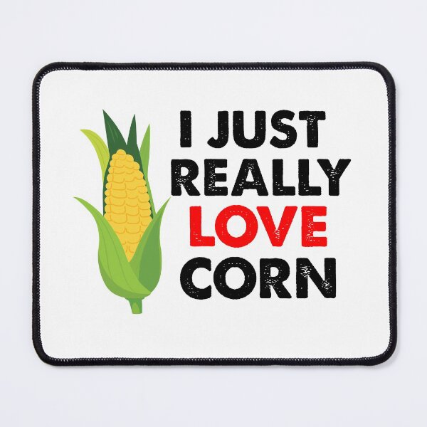 Item preview, I Just Really Love Corn, Corn On The Cob designed and sold by SportyDogShop.