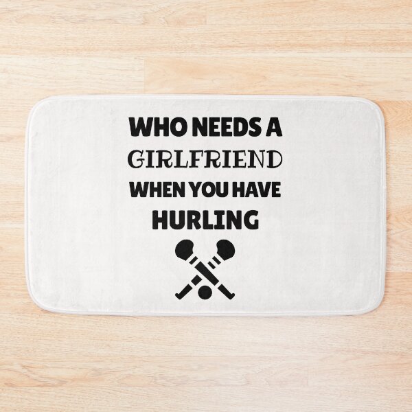 Item preview, Who needs a girlfriend when you have hurling designed and sold by TheGreenGoat.