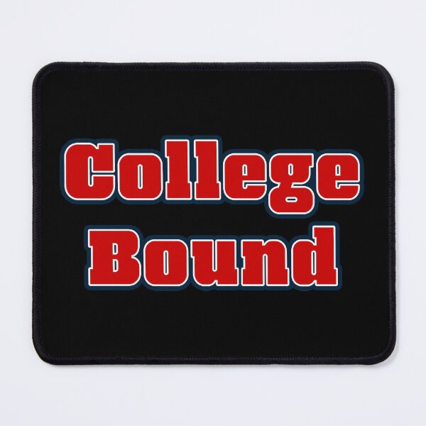 Item preview, College Bound Student Statement designed and sold by OliviaGbyKyro.