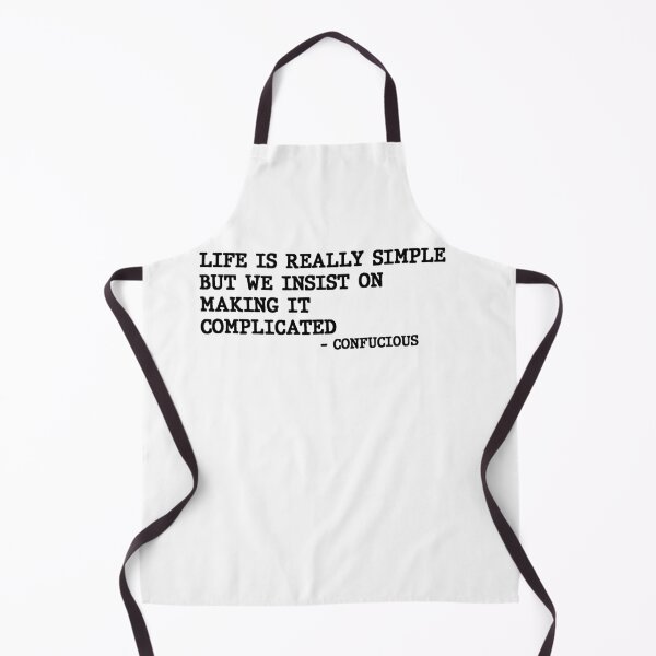 Item preview, Life Is Really Simple But We Insist On Making It Complicated Confucious Philosphy Quote Design designed and sold by AritraSur.