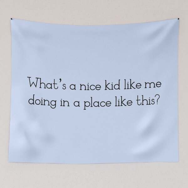Item preview, What's a nice kid like me doing in a place like this? designed and sold by MysticPotato.