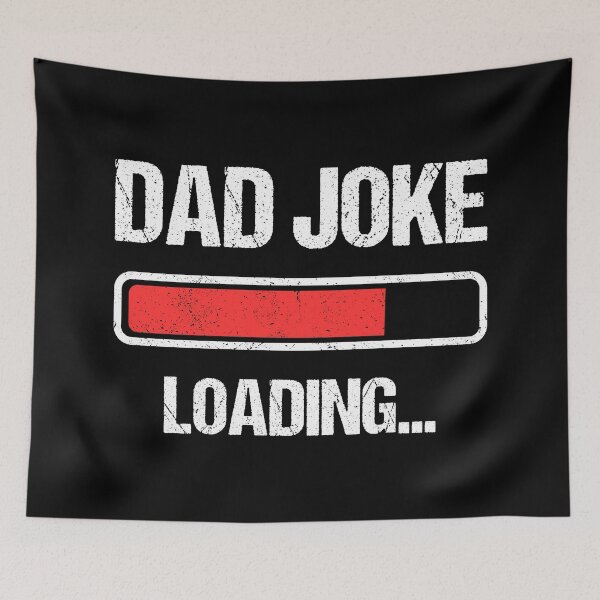 Item preview, Dad Joke Loading I designed and sold by Lemon Pepper.