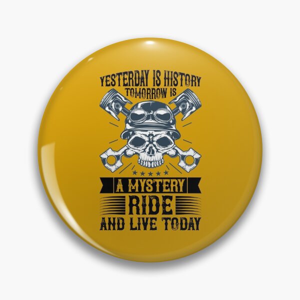 Item preview, Yesterday Is History Tomorrow Is A Mystery Ride And Live Today, Essential T-Shirt designed and sold by JoesCornerStore.