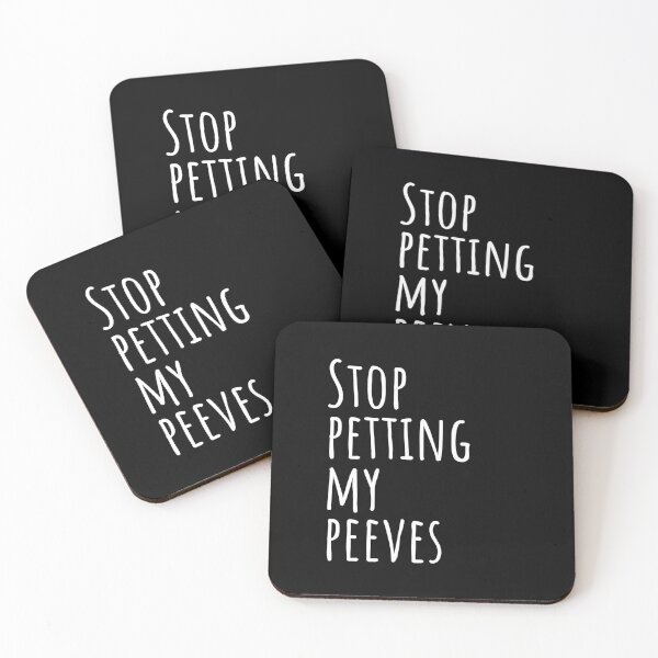 Item preview, Stop Petting My Peeves (DARK COLOURS) designed and sold by Scribblehound.
