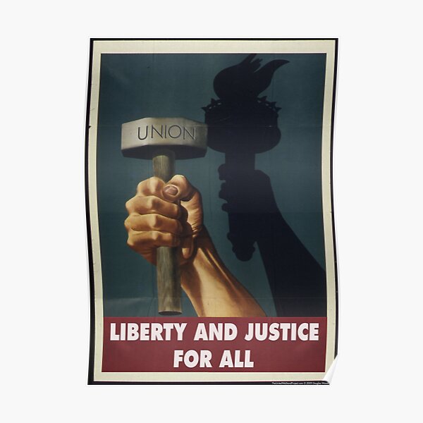 Union Posters: Liberty and Justice Poster