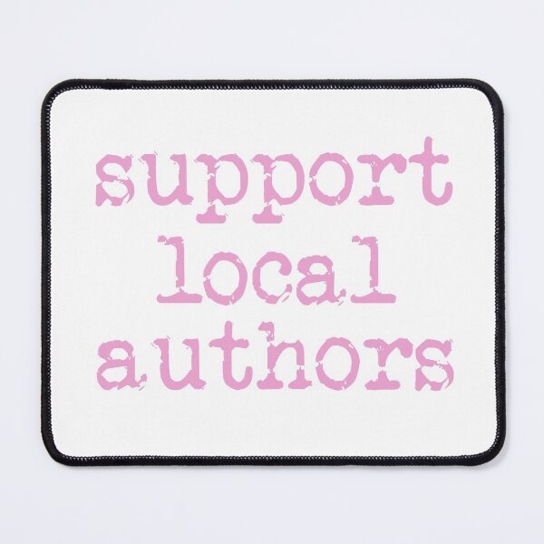 Item preview, support local authors pink designed and sold by TeaRoseWriter.