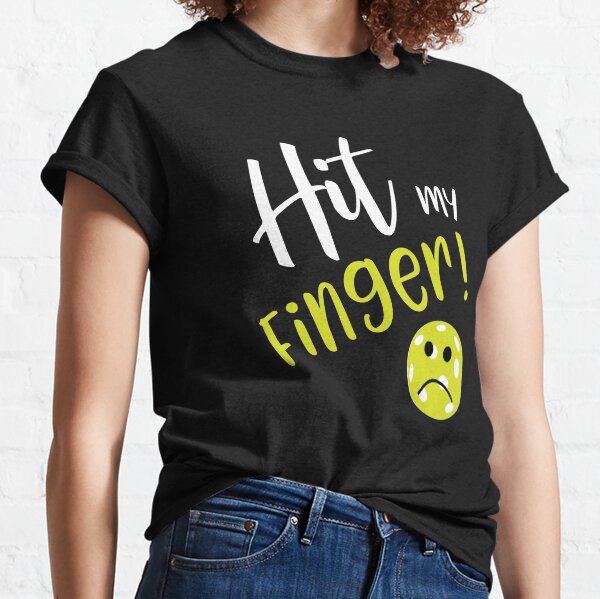 Item preview, Funny Pickleball Excuse Hit My Finger  designed and sold by whyitsme.