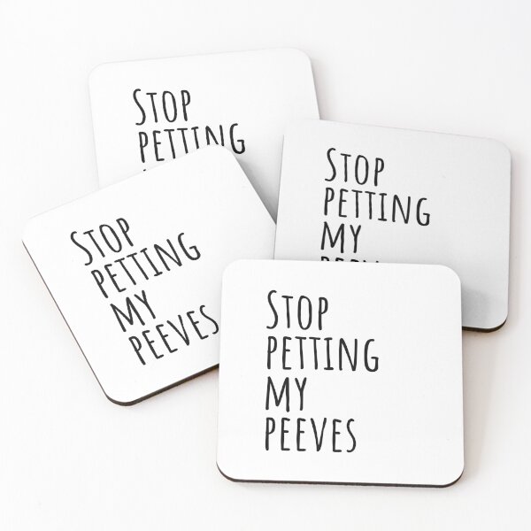 Artikelvorschau, Kopie von Stop Petting My Peeves (HELLE FARBEN) entworfen und verkauft von Scribblehound.