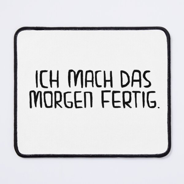 Item preview, Ich mach das morgen fertig, Lustiger Handwerker Spruch designed and sold by badlydrawnbabe.