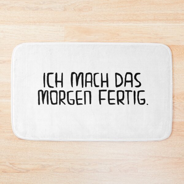 Item preview, Ich mach das morgen fertig, Lustiger Handwerker Spruch designed and sold by badlydrawnbabe.