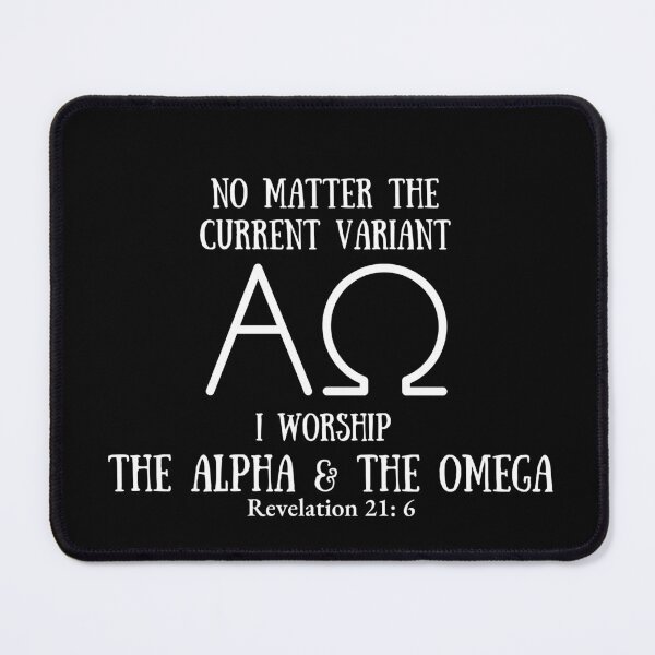 Item preview, Current Covid Variant: Worship Alpha & Omega designed and sold by CheekyGrace.