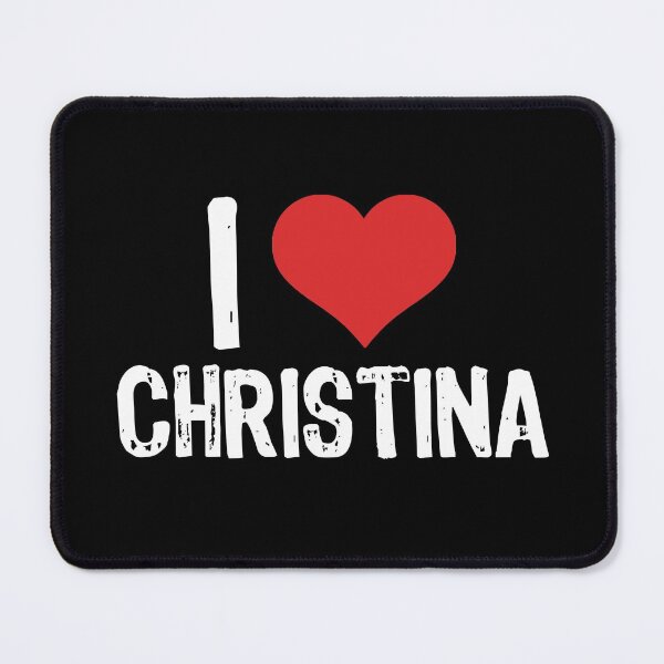 Item preview, I Love Christina designed and sold by The "I Love Everything" Shop.