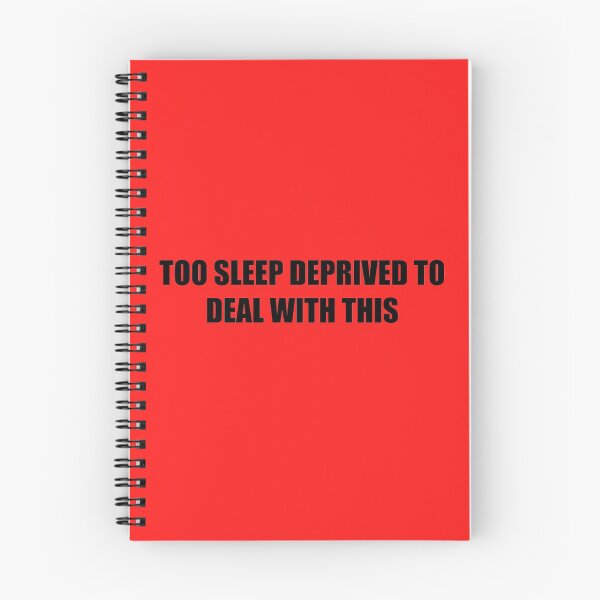 Item preview, Too sleep deprived to deal with this. designed and sold by MysticPotato.