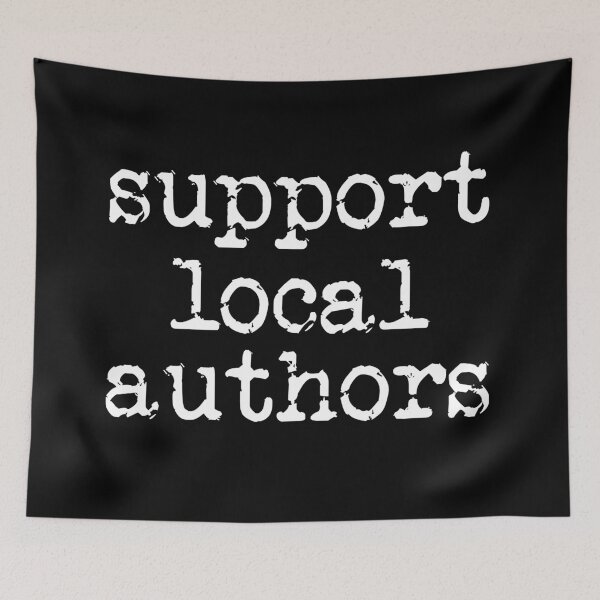 Item preview, support local authors white designed and sold by TeaRoseWriter.