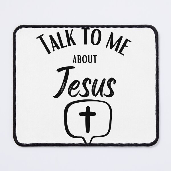 Item preview, Talk to me about Jesus designed and sold by PeppernCo.