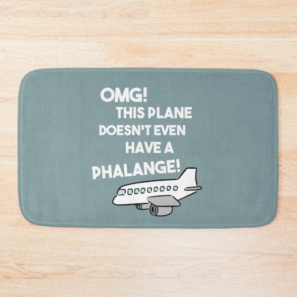 Item preview, This Plane Doesn't Even Have a Phalange! designed and sold by LamaraK.
