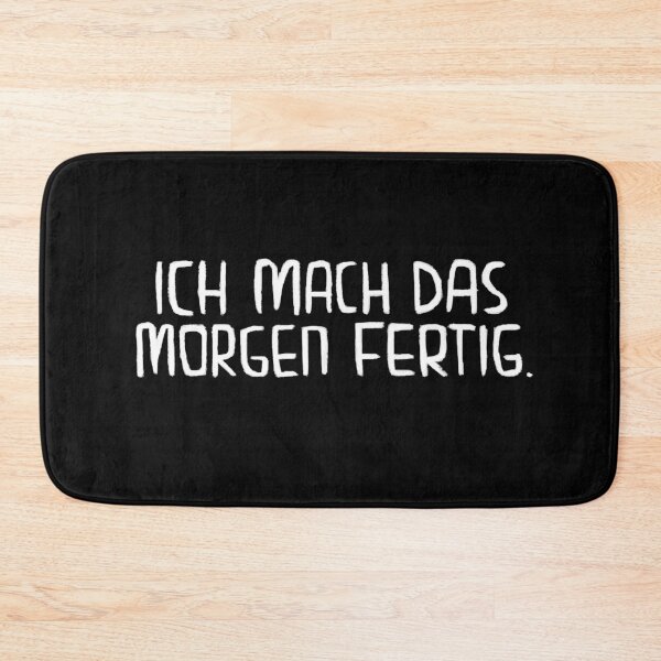 Item preview, Ich mach das morgen fertig, Lustiger Handwerker Spruch designed and sold by badlydrawnbabe.