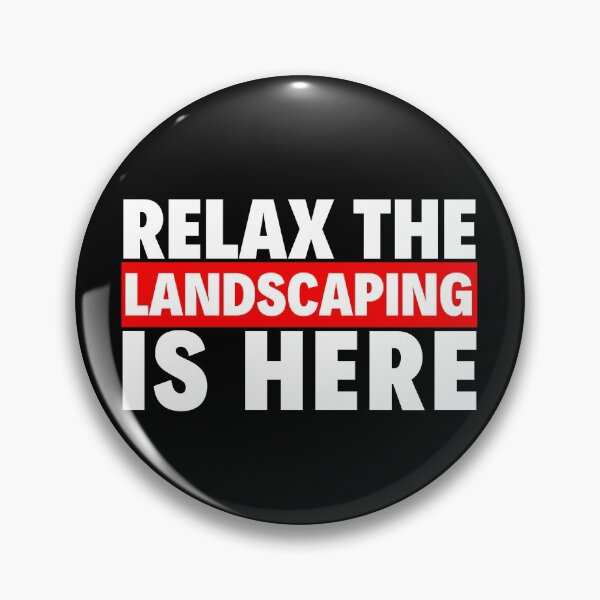 Item preview, relax the landscaping is here designed and sold by T-shirtgallery.