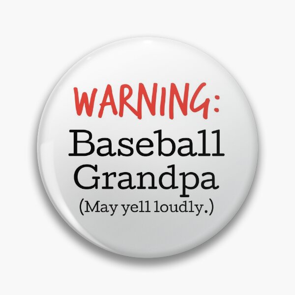 Item preview, Warning!  Baseball Grandpa (May yell loudly.) designed and sold by hardscuffle.