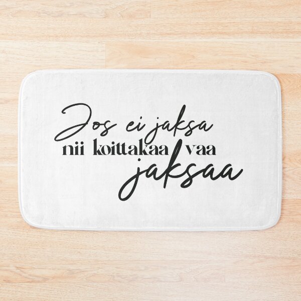 Artikelvorschau, Jos ei jaksa nii koittakaa vaa jaksaa entworfen und verkauft von Vilmaesthetics.