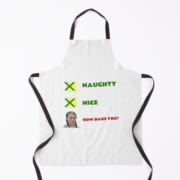 Item preview, Greta Thunberg Christmas, Naughty or Nice, How dare you designed and sold by avit1.
